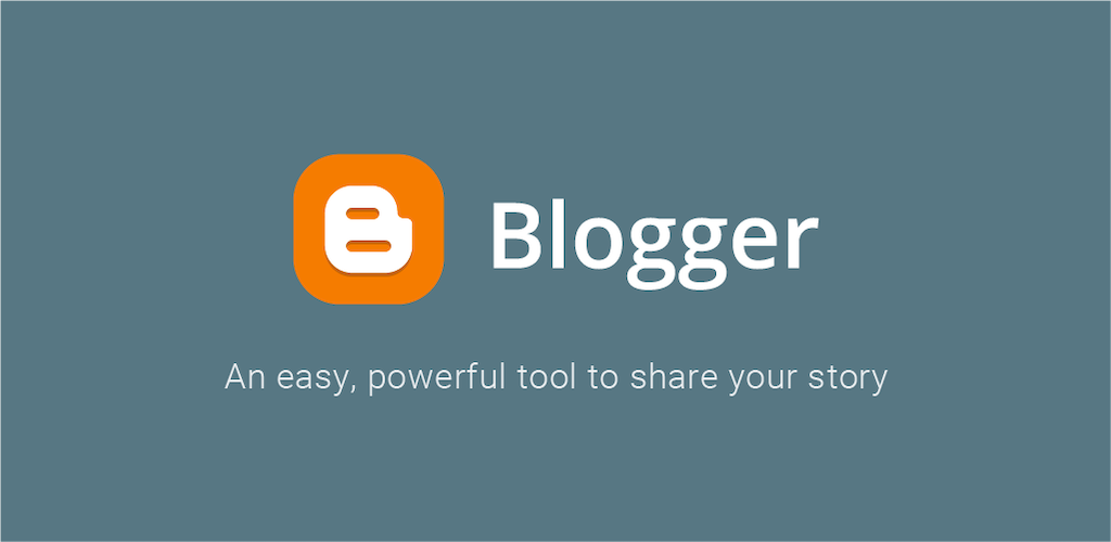 Blogger là nền tảng xây dựng blog của Google