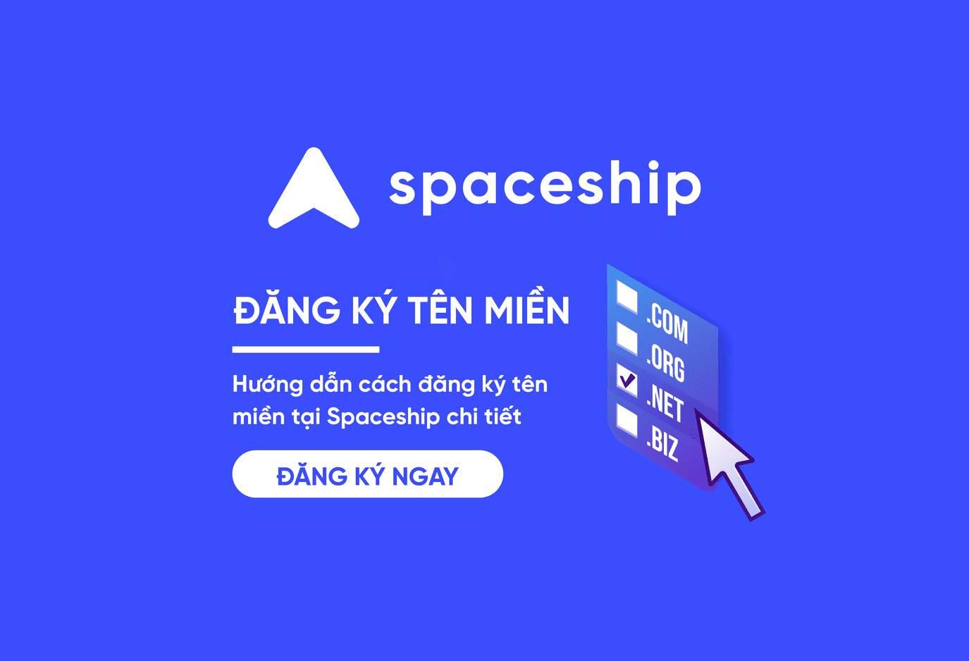 Huong Dan Cach Dang Ky Ten Mien Tai Spaceship Gia Re