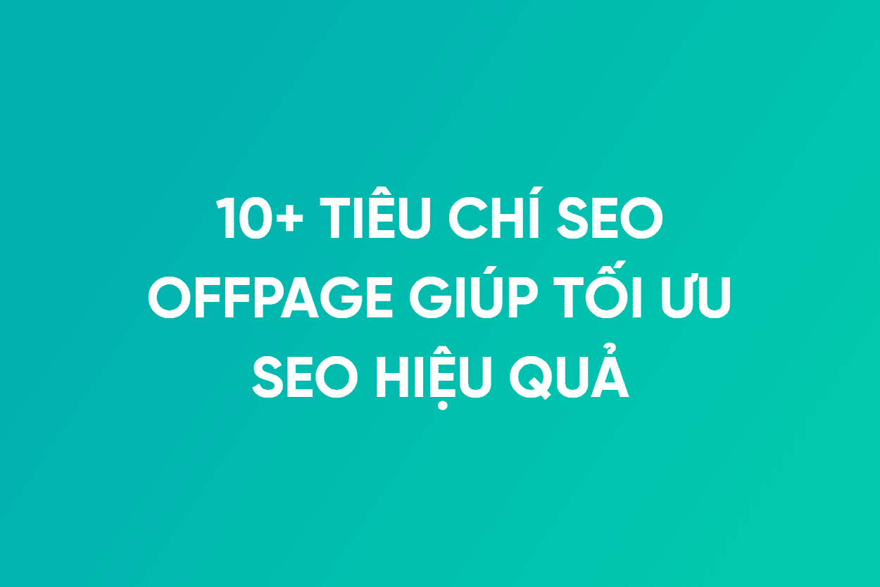 10 Tieu Chi Seo Offpage